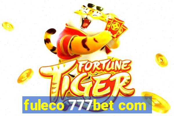 fuleco 777bet com